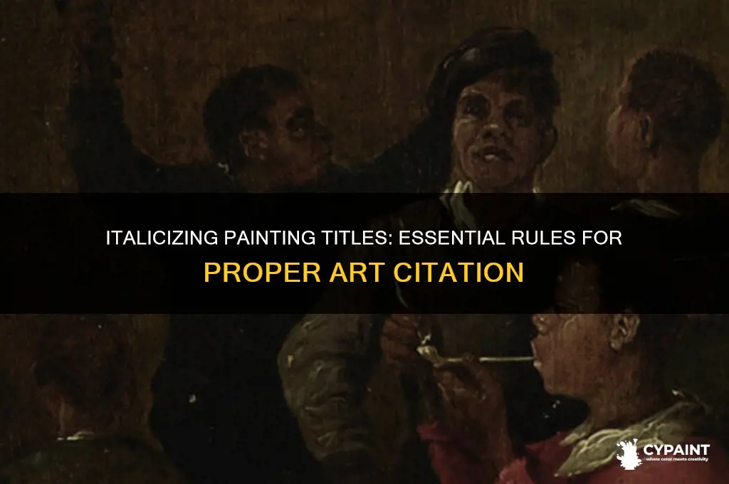 do you have to italicize painting titles