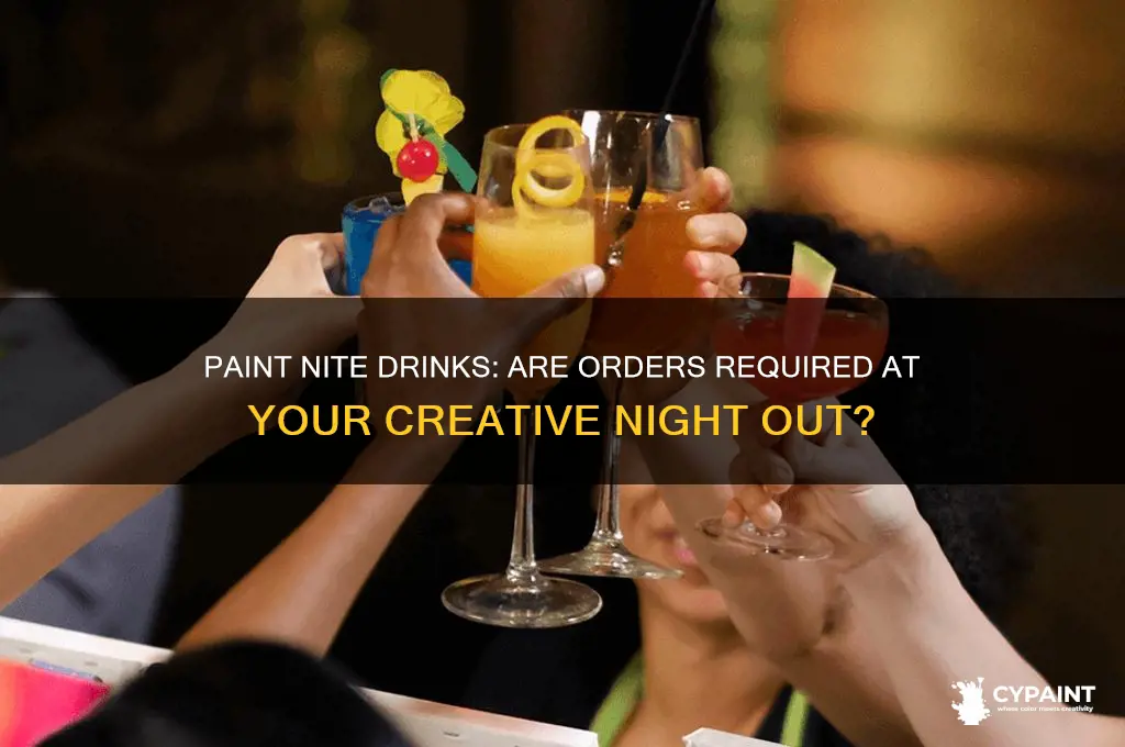 do you have to order drinks at a paint nite