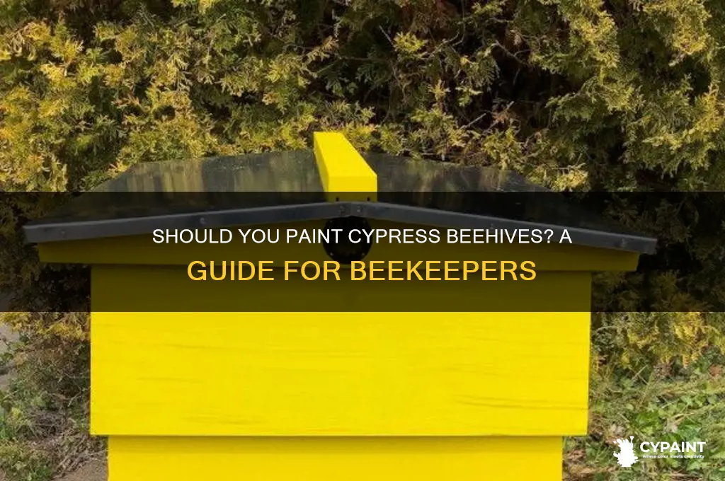 do you have to paint cypress beehives