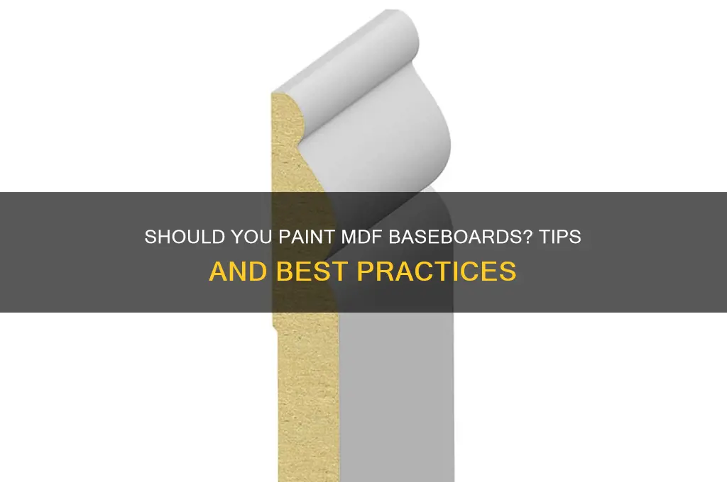 do you have to paint mdf baseboard