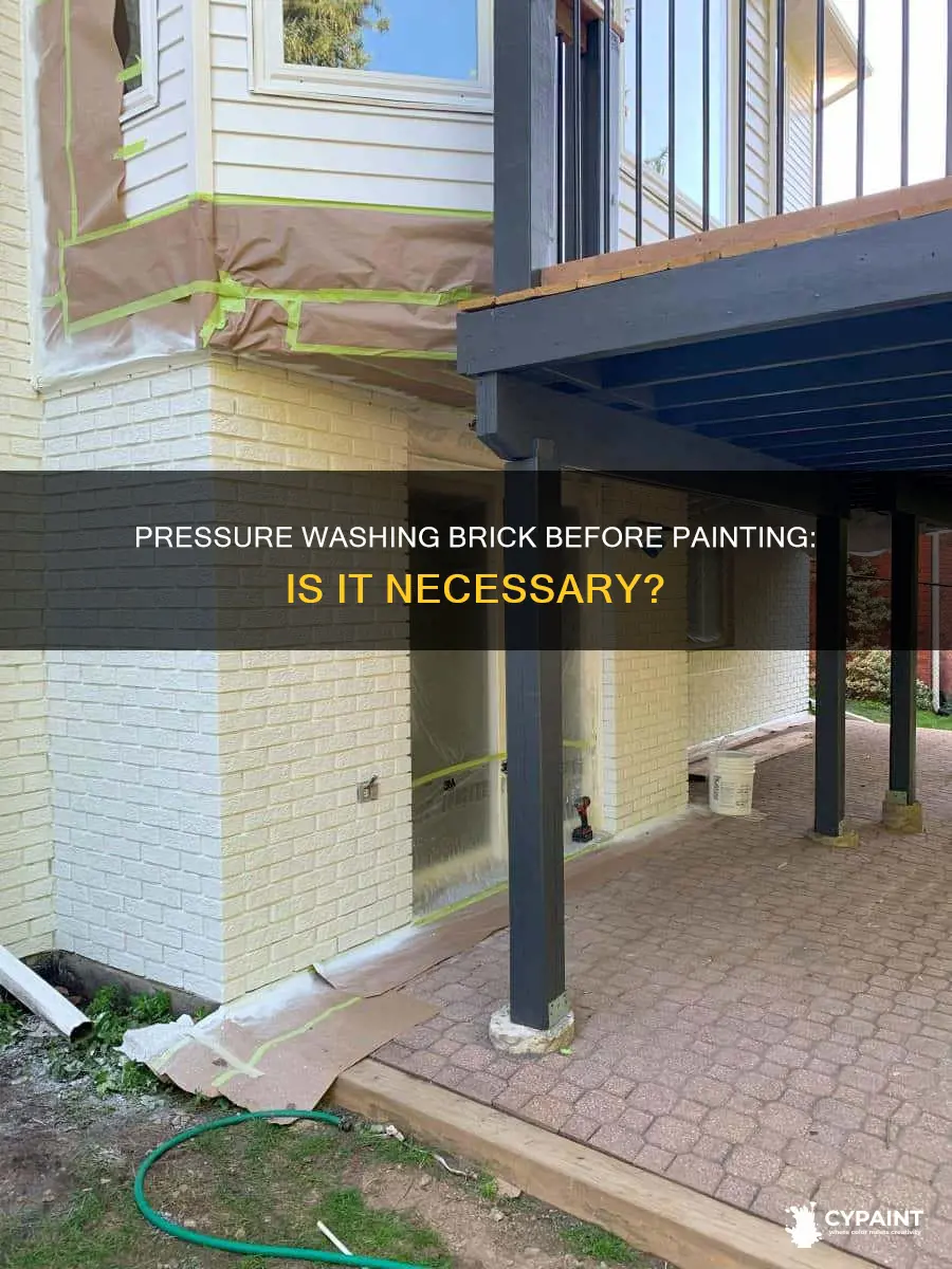 do you have to pressure wash brick before painting