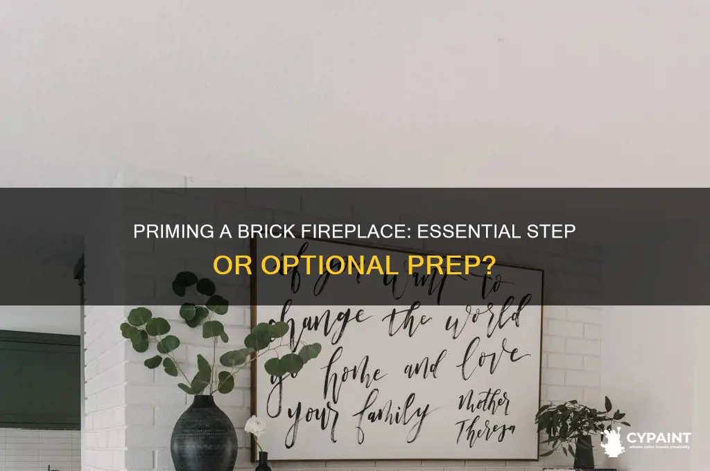 do you have to prime a brick fireplace before painting