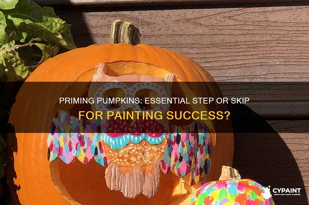 do you have to prime a pumpkin before painting it