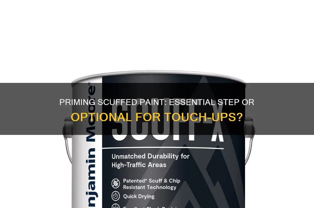 do you have to prime scuffed paint before touching up