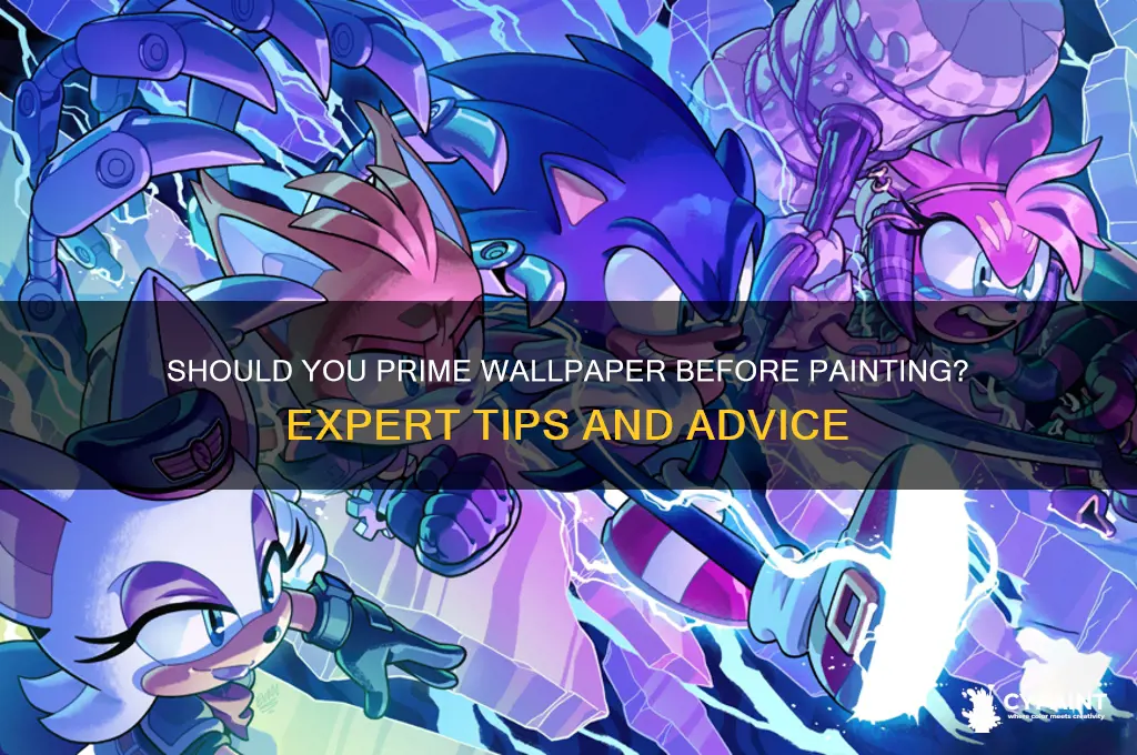 do you have to prime wallpaper before painting