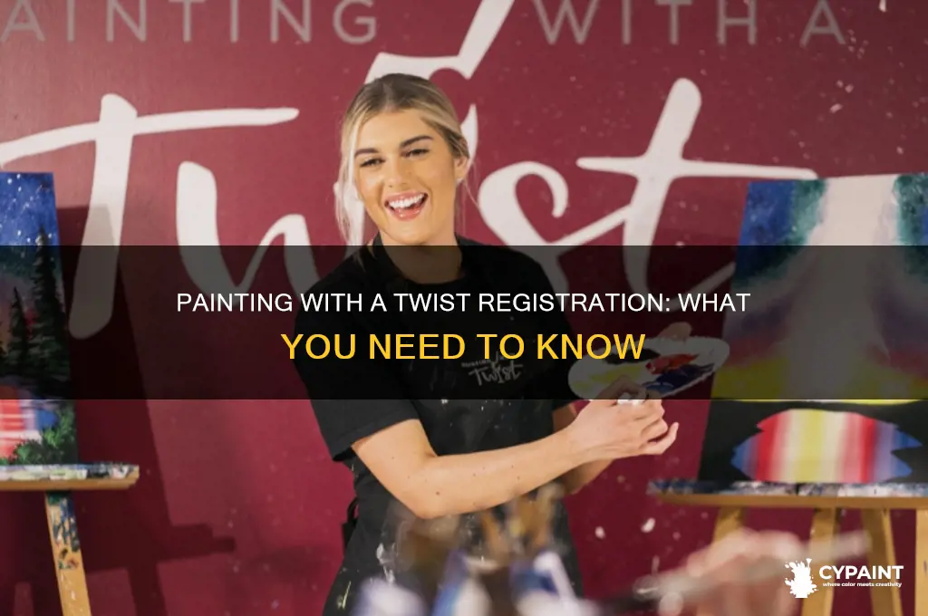 do you have to register for painting with a twist