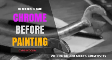 Sanding Chrome Before Painting: Essential Prep or Unnecessary Step?