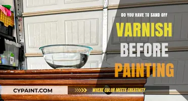 Sanding Varnish Before Painting: Is It Necessary?
