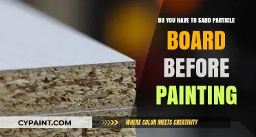 Sanding Particle Board: A Must Before Painting?