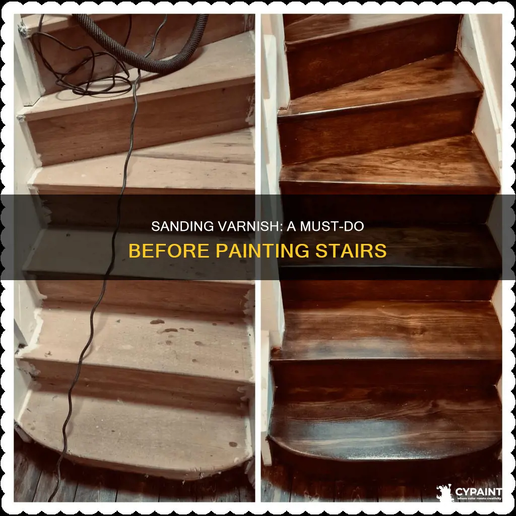 do you have to sand varnish stairs before painting