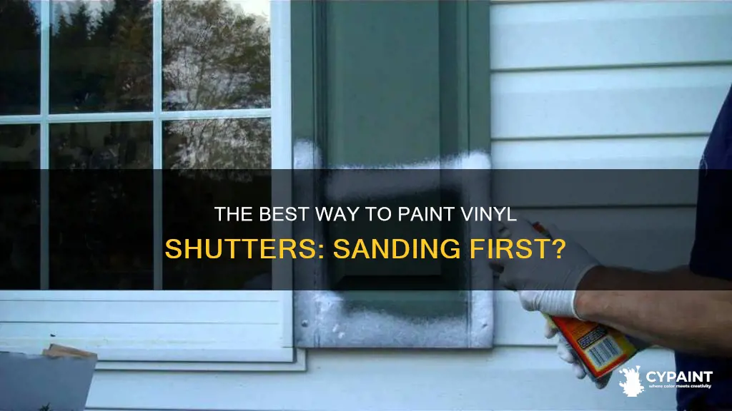do you have to sand vinyl shutters before painting