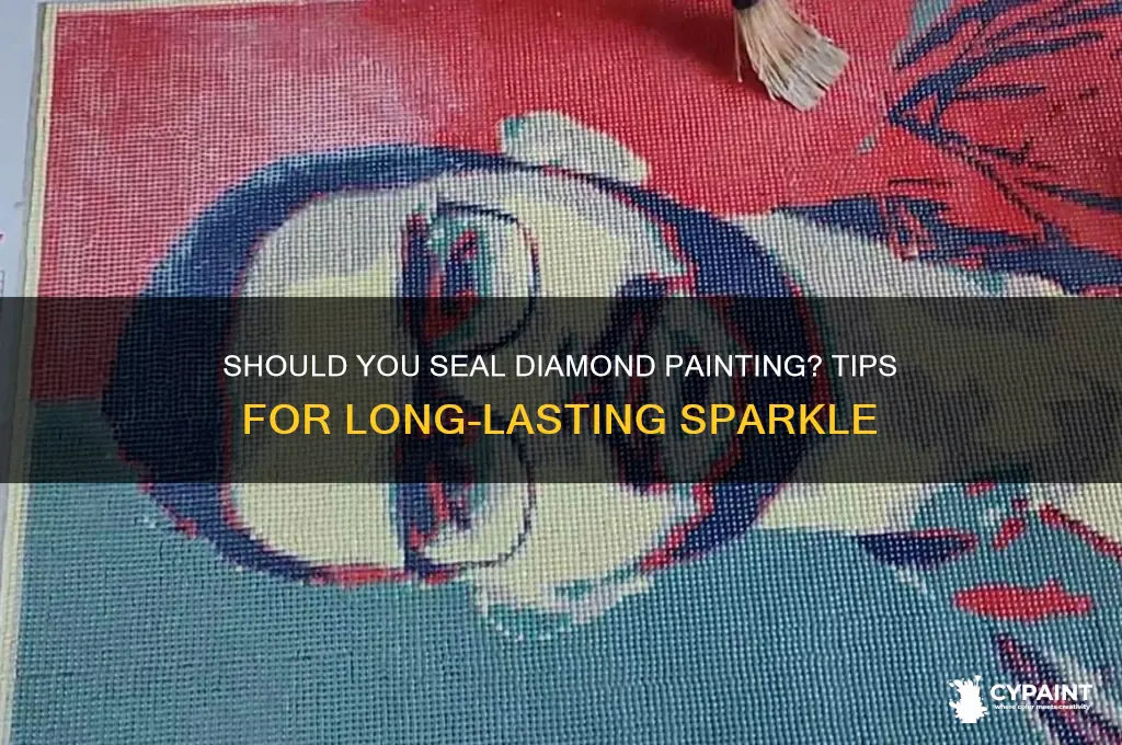 do you have to seal diamond painting
