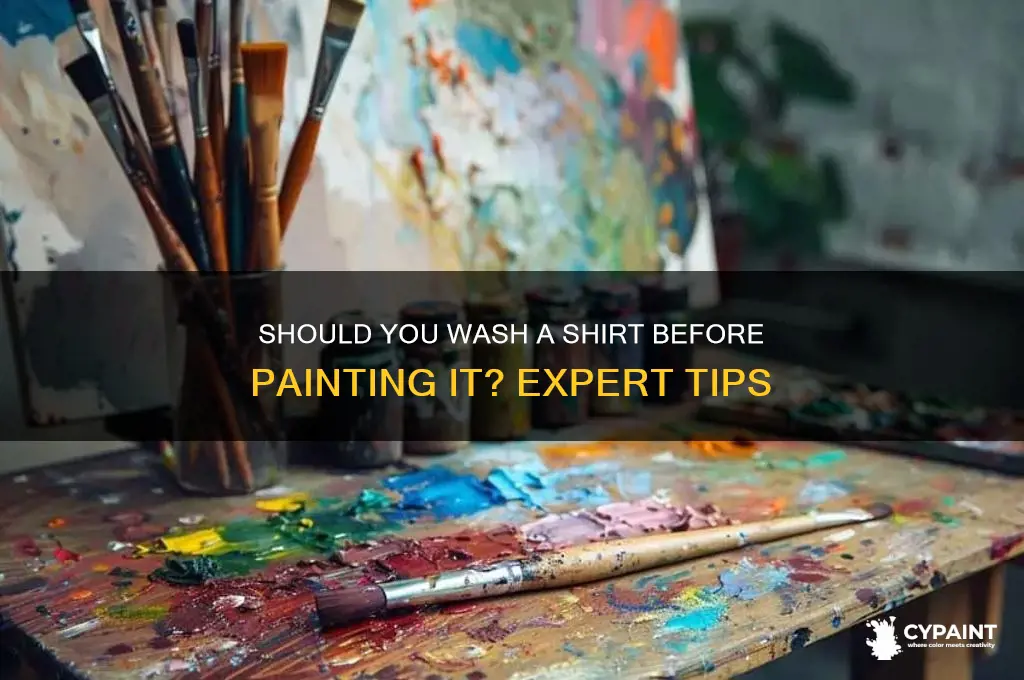 do you have to wash a shirt before painting it