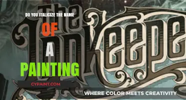 Italicizing Art: Proper Formatting for Painting Titles in Writing