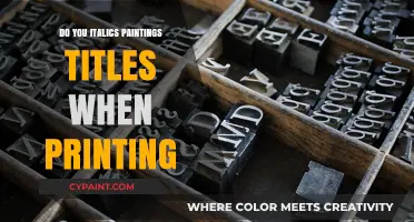 Italicizing Art: Proper Formatting for Painting Titles in Print