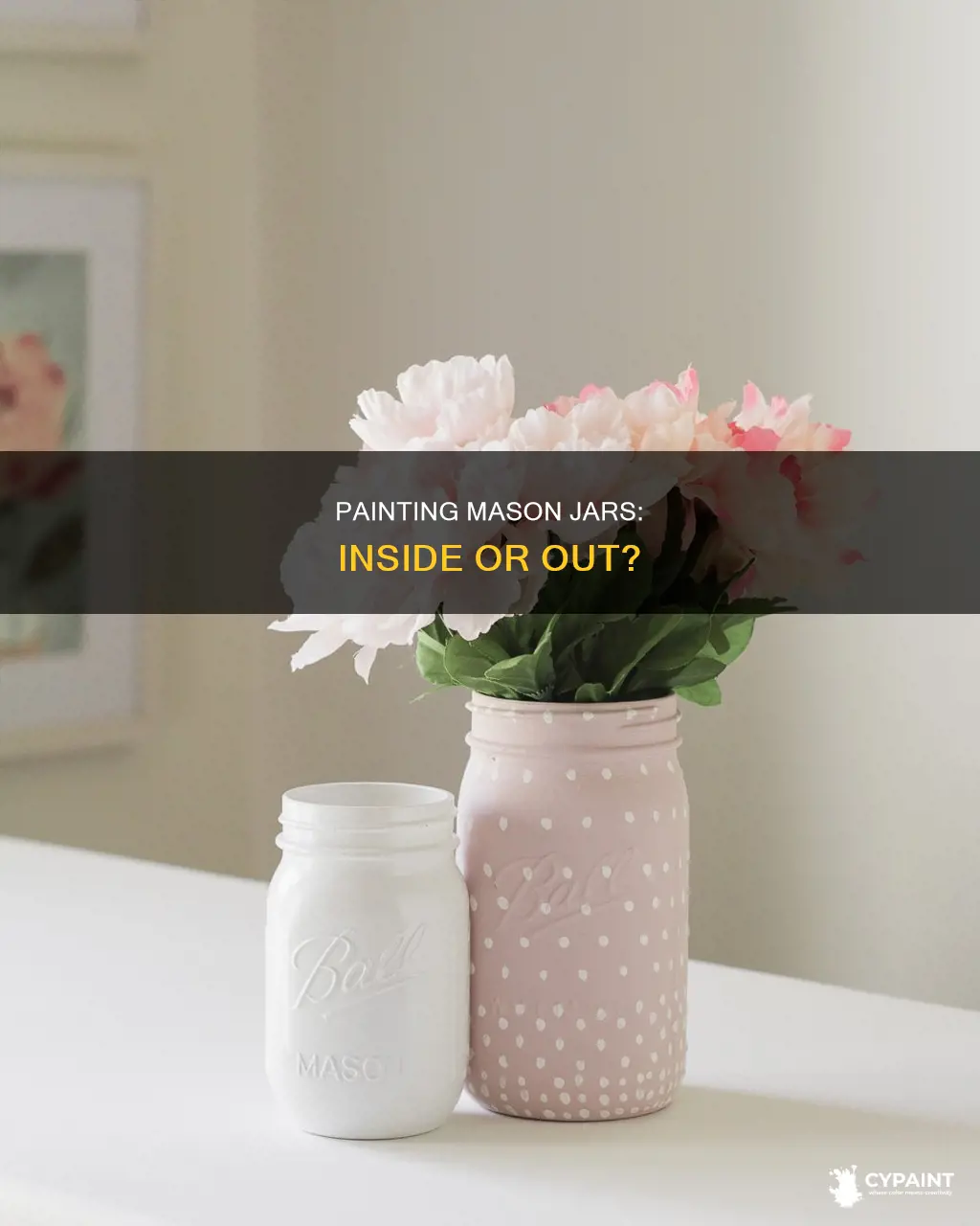 do you paint inside or outside of mason jar