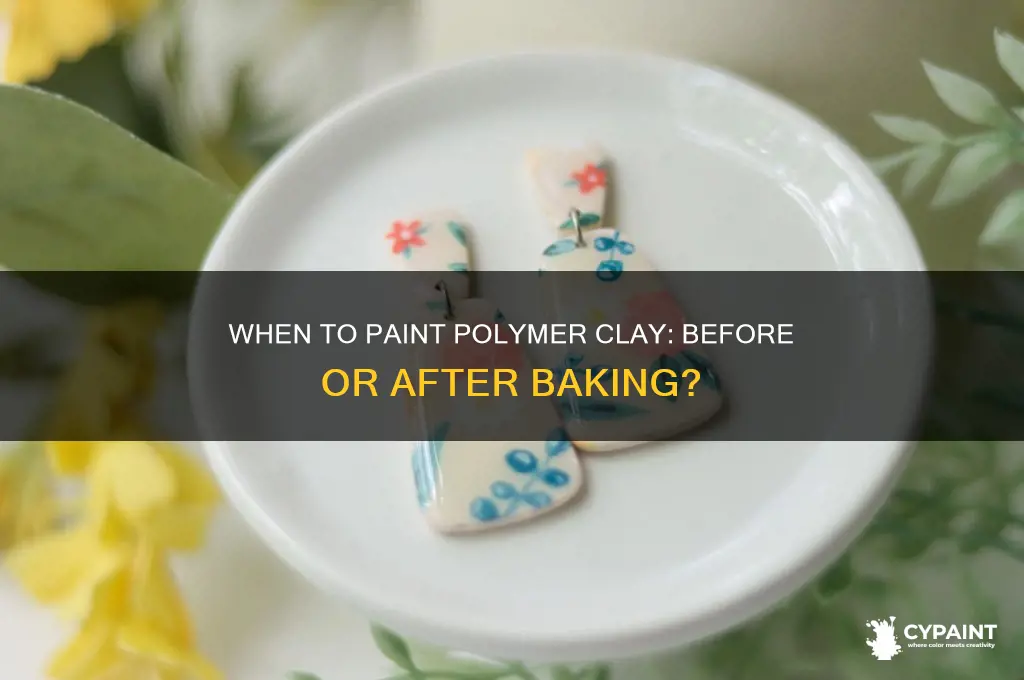 do you paint on polymer clay before or after baking