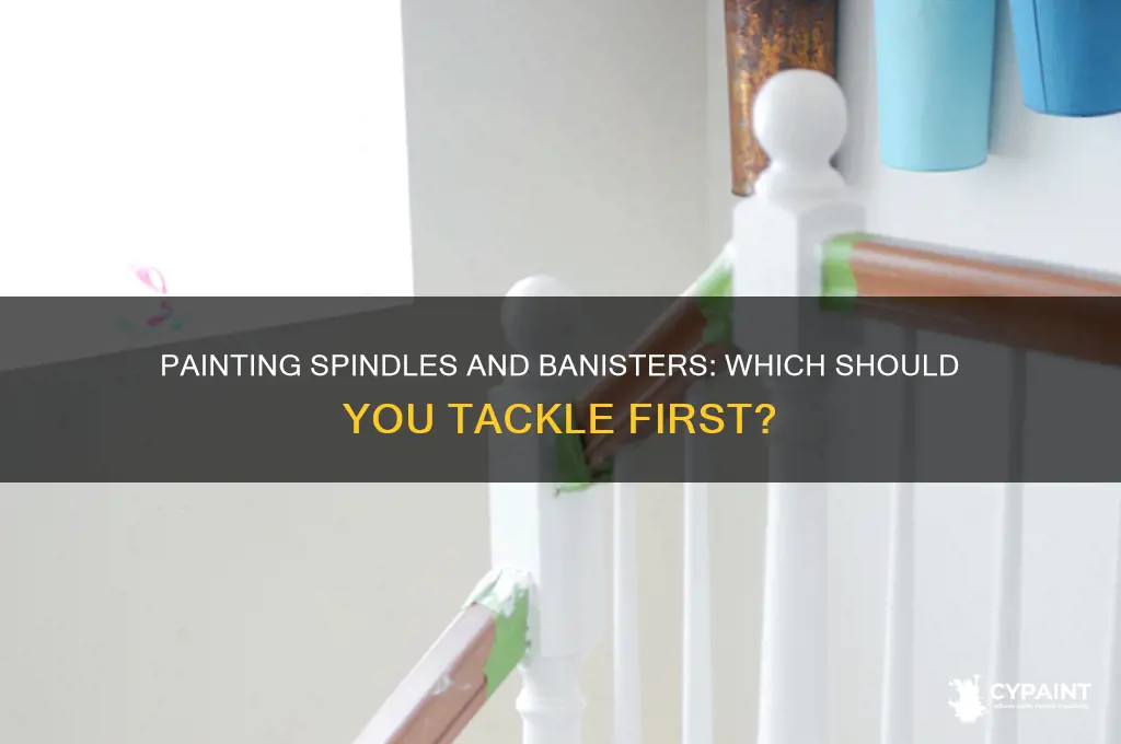do you paint the spindles and banister first