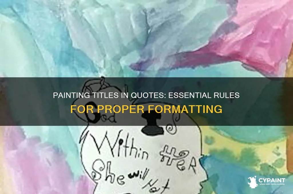do you put painting titles in quotes