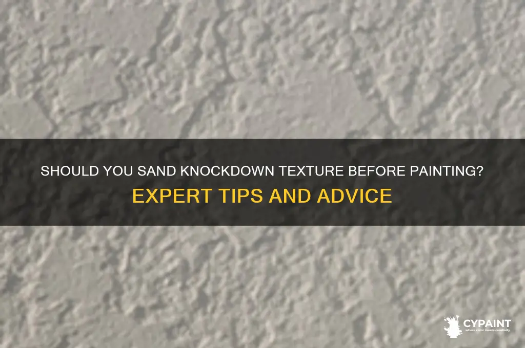 do you sand knockdown texture before painting