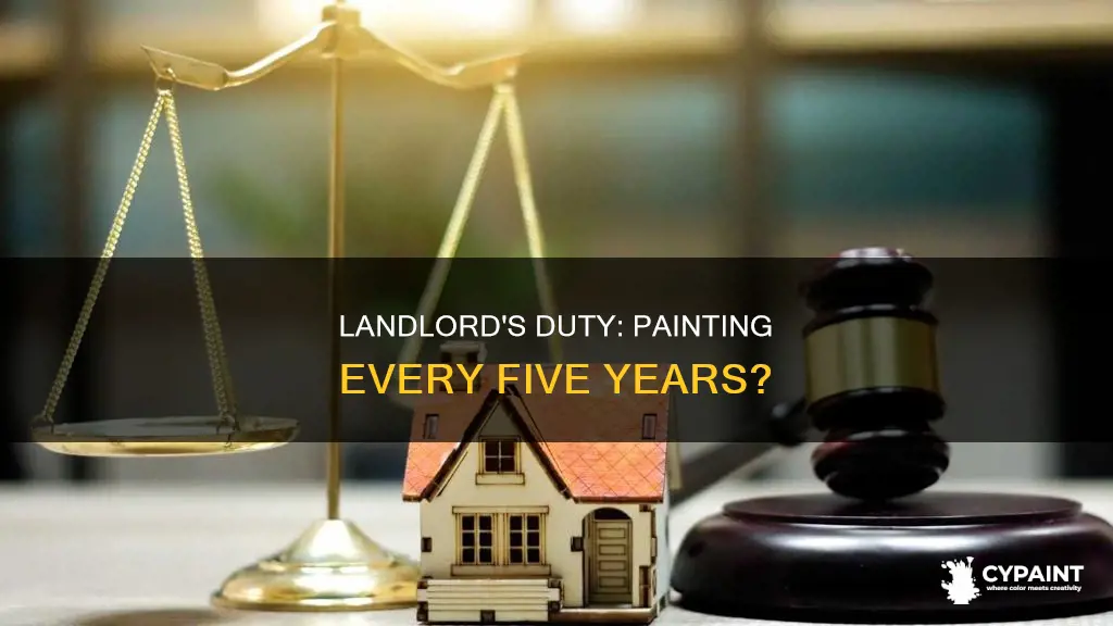 does a landlord have to paint every five years