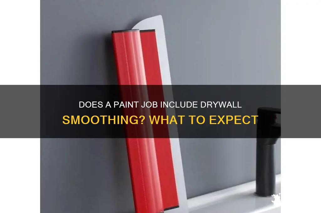does a paint job include drywall smoothing