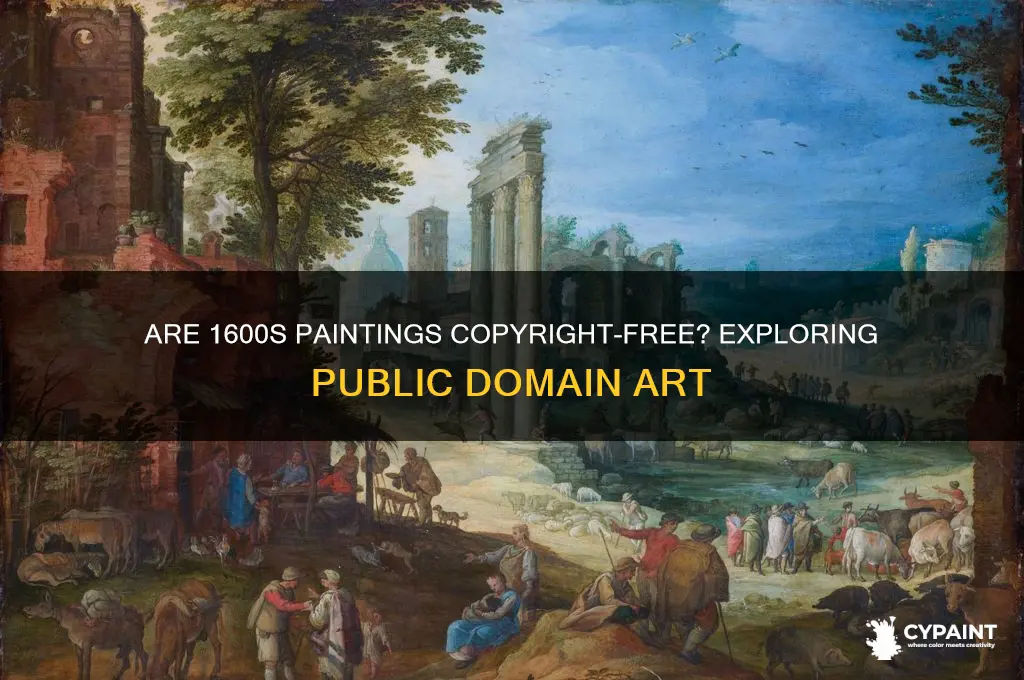 does a painting from the 1600s copyright free