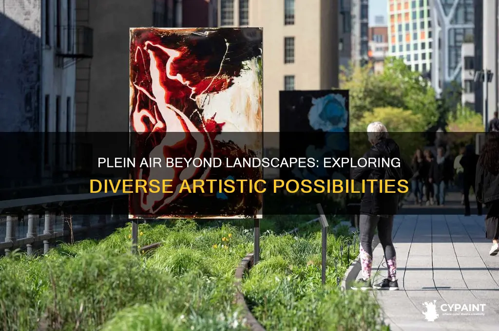 does a plein air painting have to be a landscape
