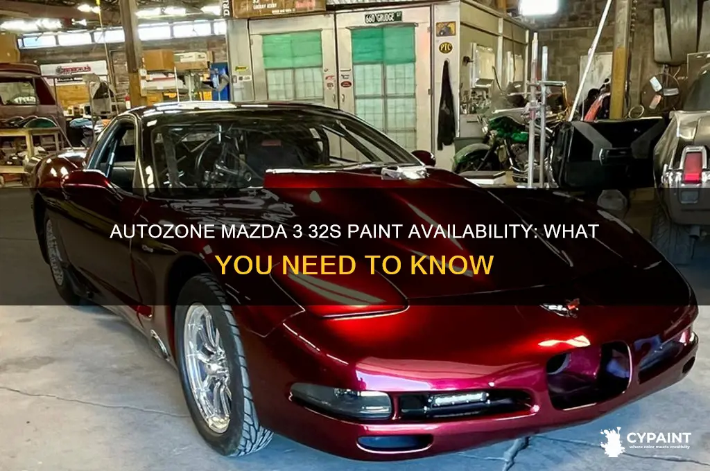 does autozone have mazda 3 32s paint