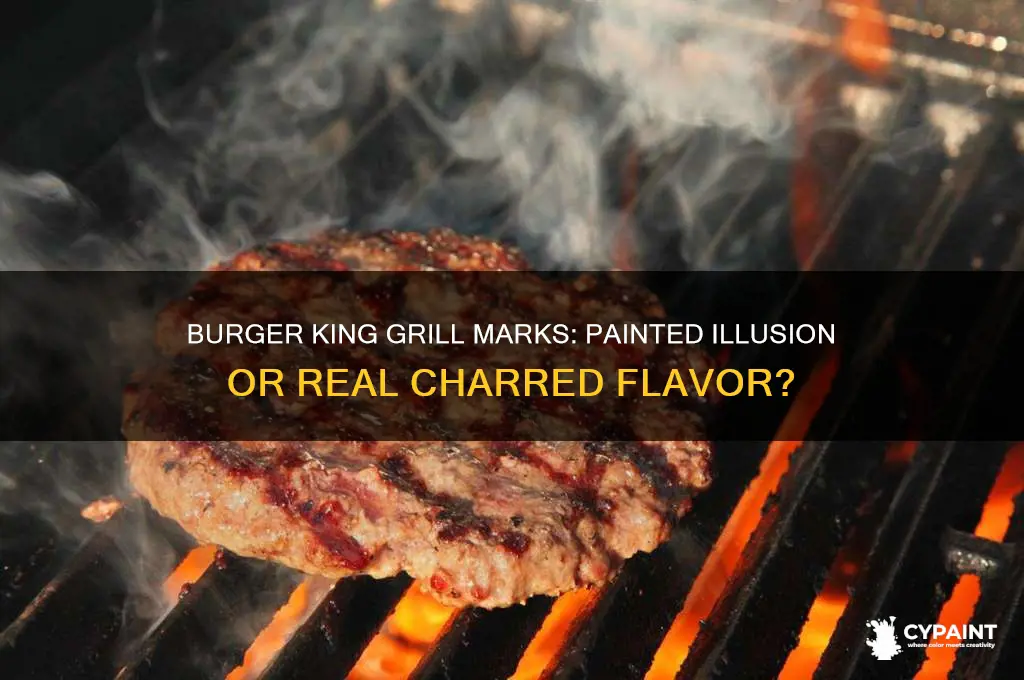does burger king paint on grill marks