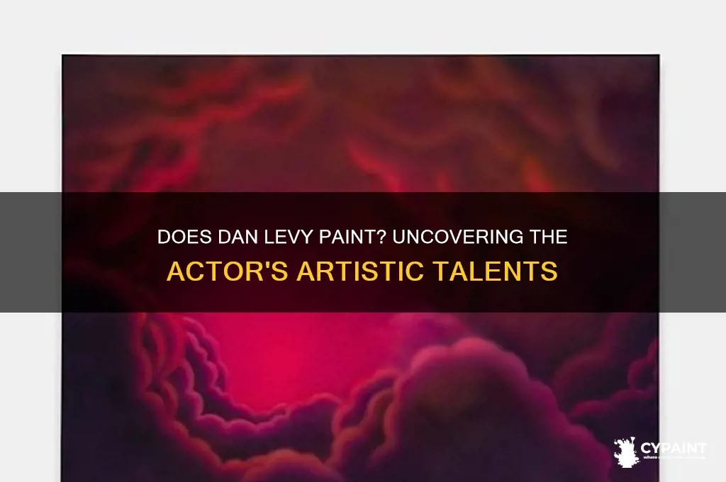 does dan levy paint in real life