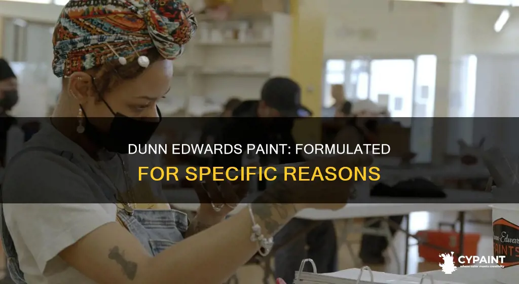 does dunn edwards formulate its paint for different reasons