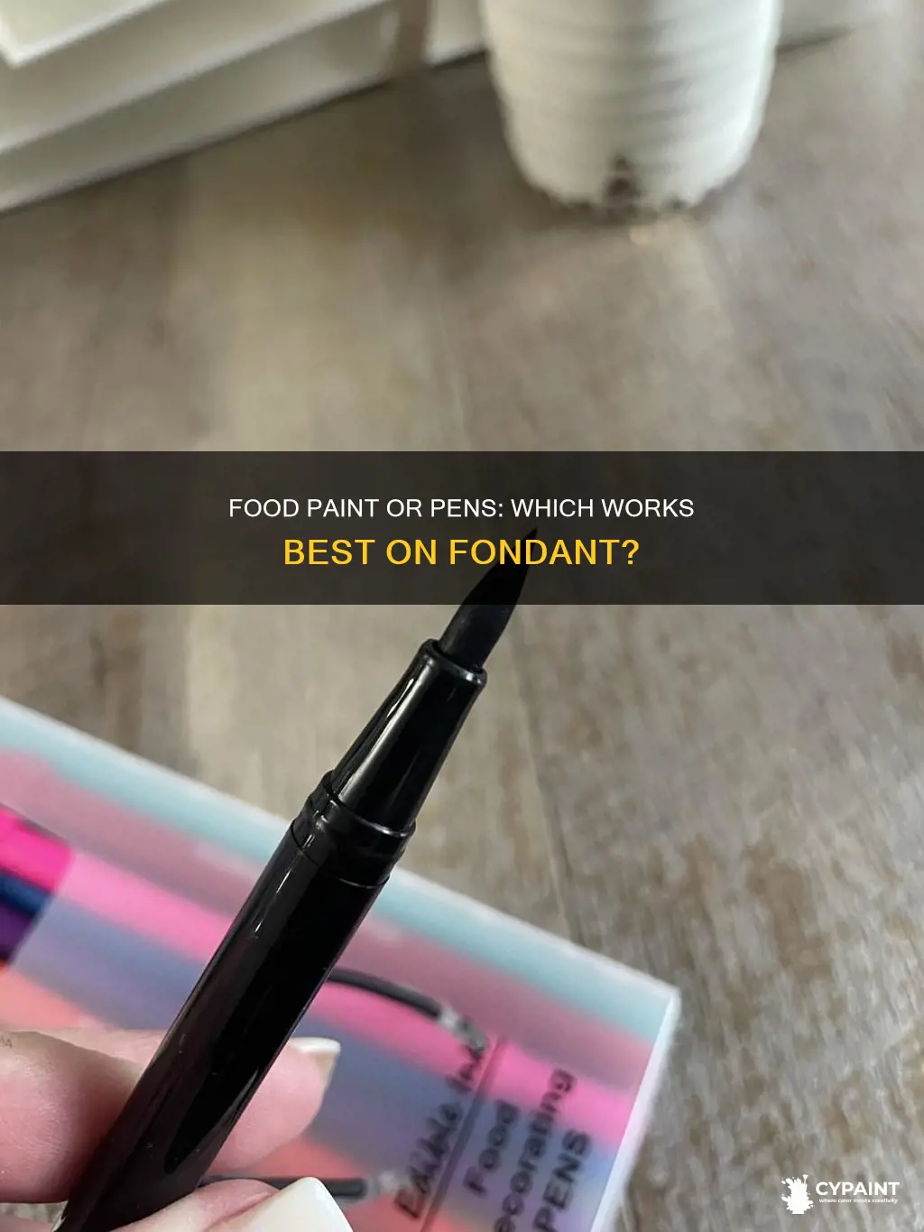 does food paint or pens work better on fondant