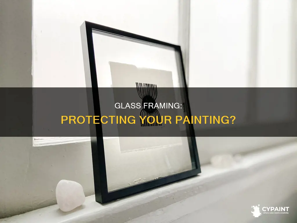 does framing a painting behind glass protect the work