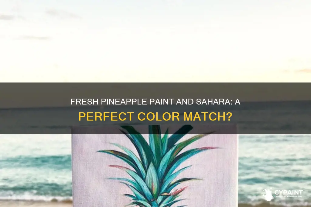 does frexh pineapple paint goes with sahara