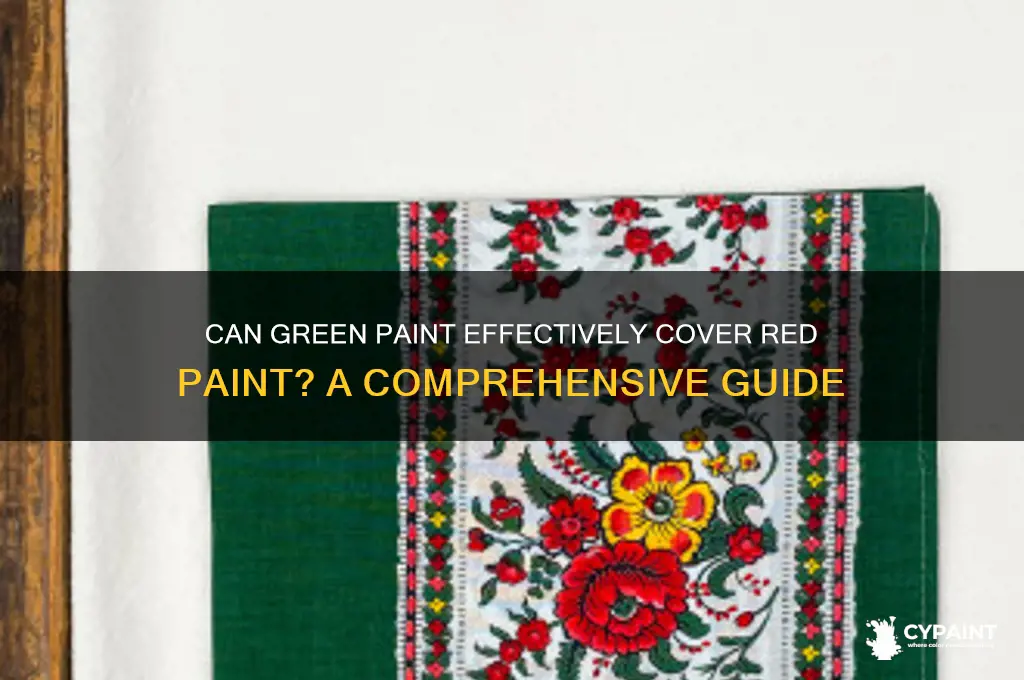 does green paint cover red paint well