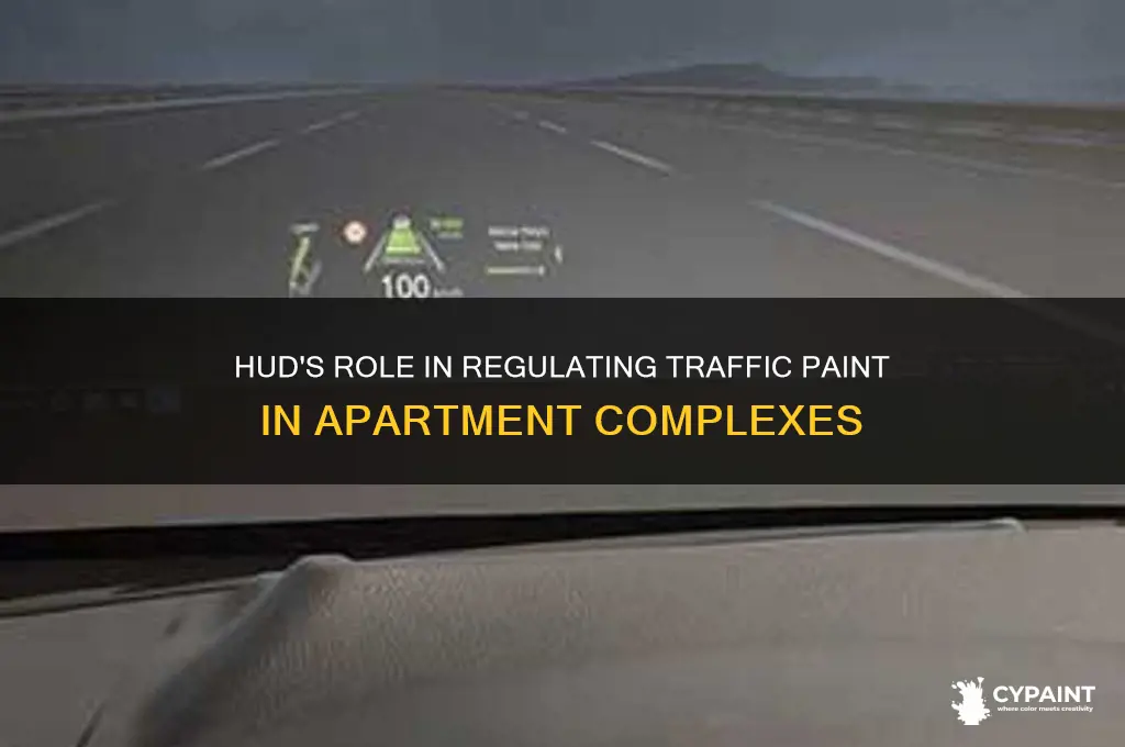 does hud regulate traffic paint in apartments