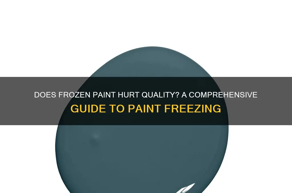 does it hurt paint if it freezes