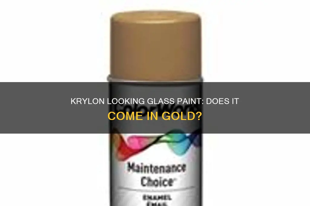 does krylon looking glass paint come in gold