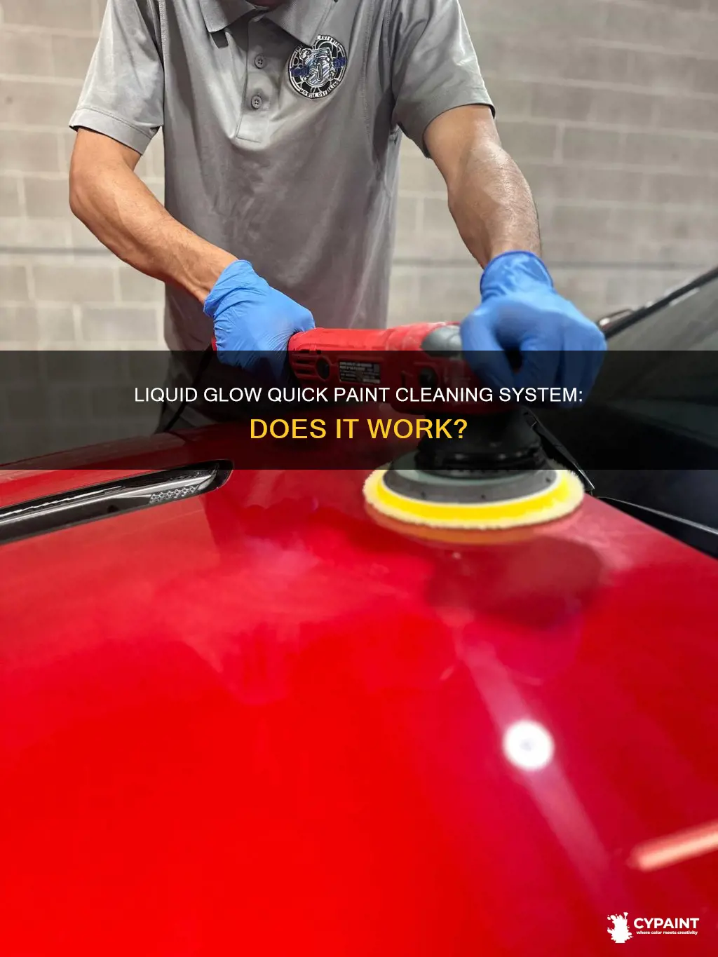 does liquid glow quick paint cleaning system really work