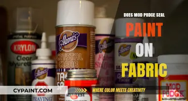 Does Mod Podge Seal Paint on Fabric? A Complete Guide