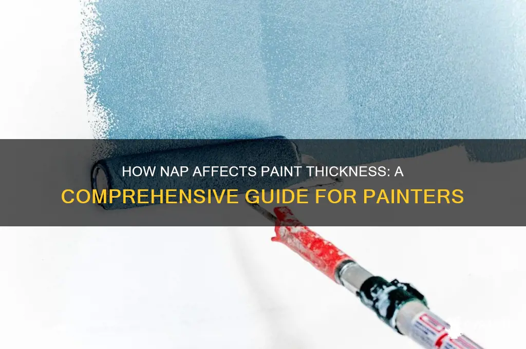does nap chnage how thick paint go on