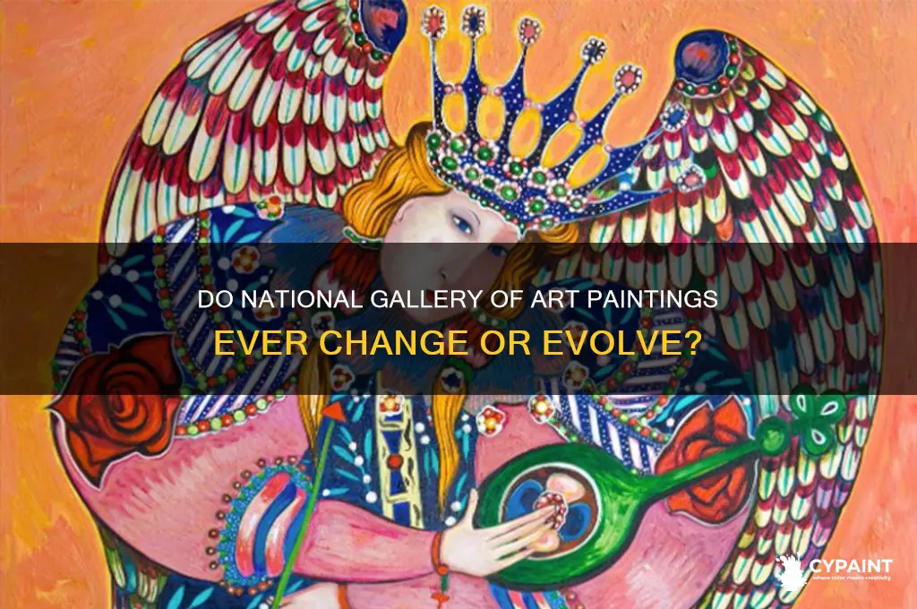 does national gallery of art paintings change