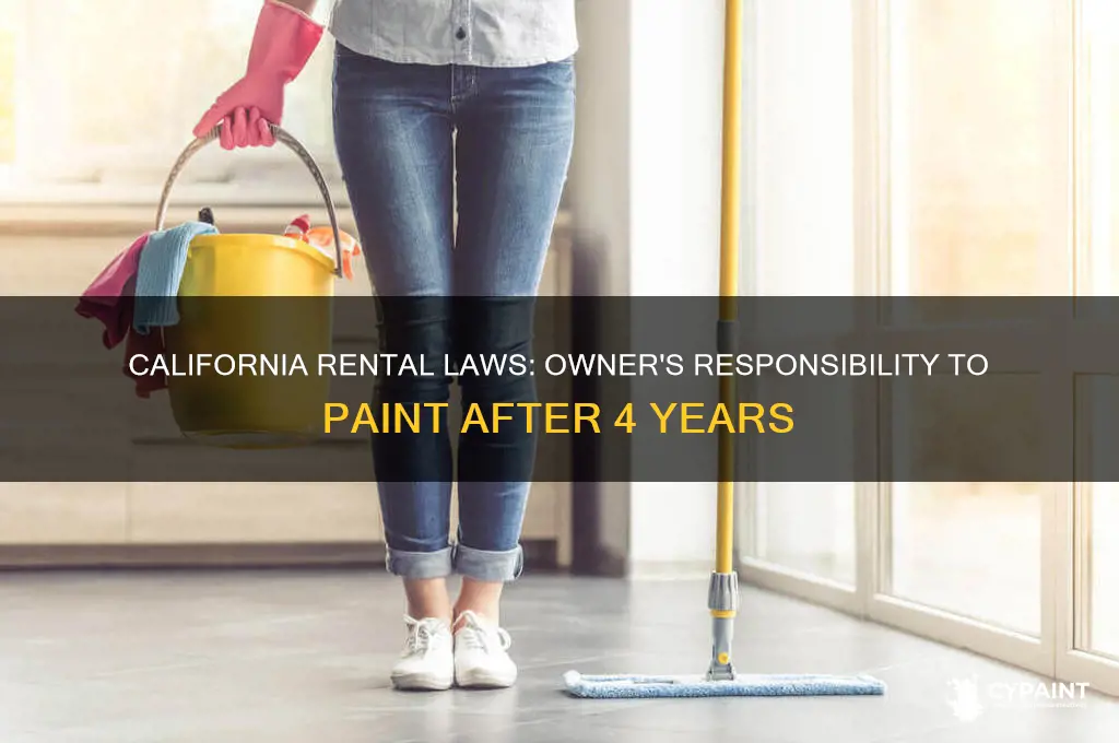 does owner have to paint tenant after 4 years california