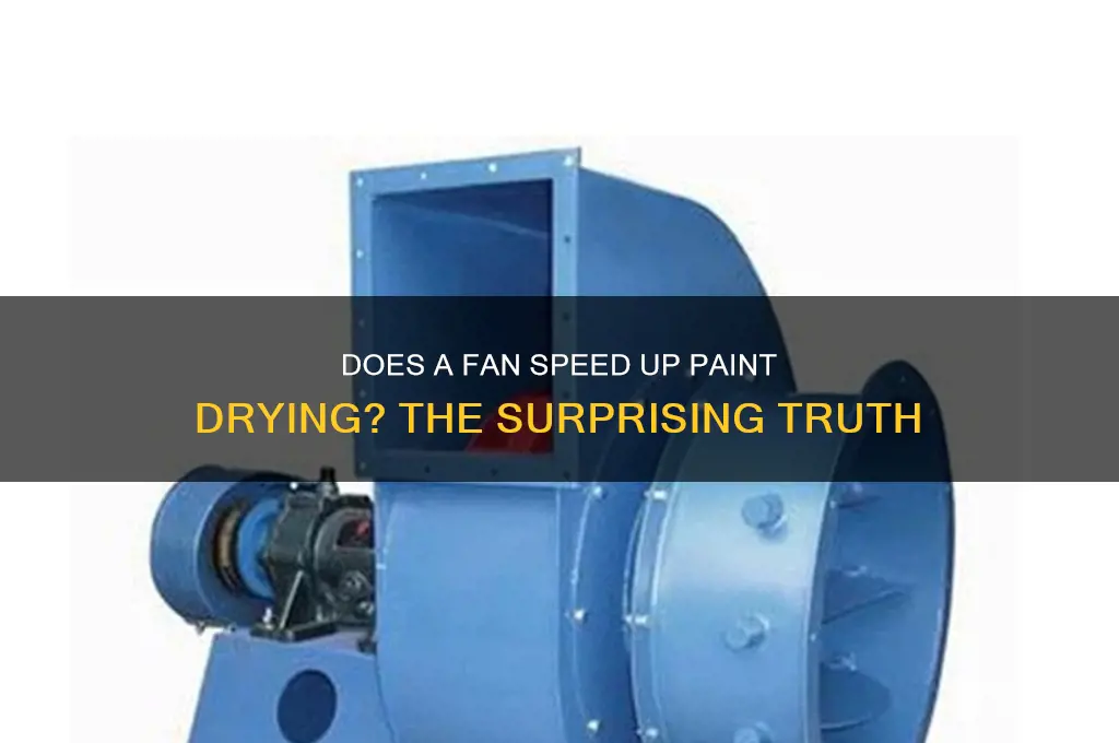 does paint dry faster with a fan