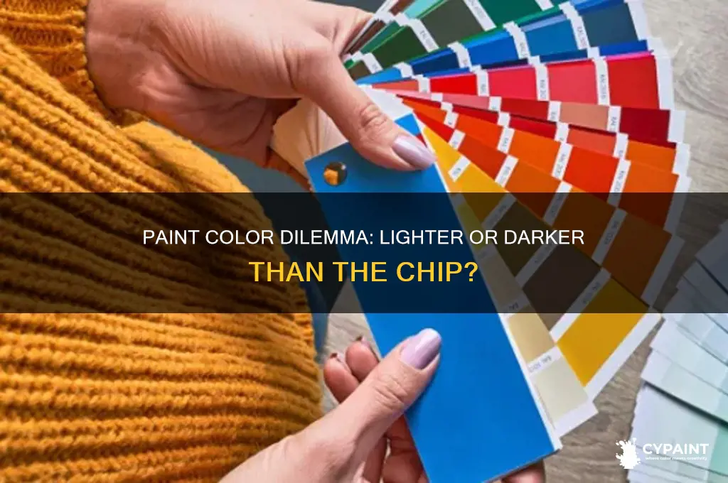 does paint go on lighter or darker than paint chip
