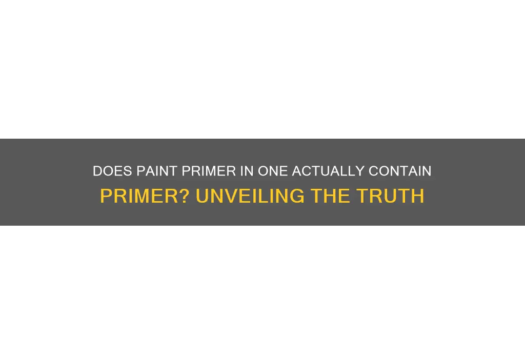 does paint primer in one really have primer in it