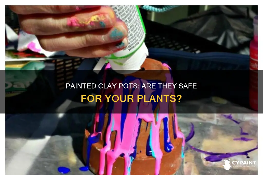 does painted clay pots hurt the plants