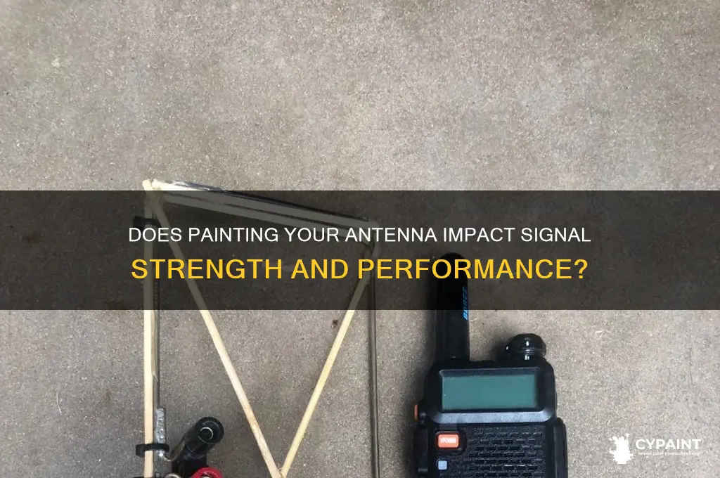 does painting an antenna affect its performance