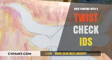 Does Painting with a Twist Check IDs? What You Need to Know